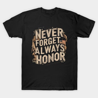 "Never Forget, Always Honor", Retro Design T-Shirt